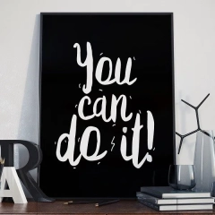 You can do it - plakat typograficzny , wymiary - 50cm x 70cm, kolor ramki - biały
