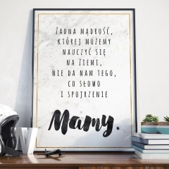 Słowo i spojrzenie mamy - plakat dla mamy , wymiary - 40cm x 50cm, kolor ramki - czarny