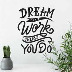 Naklejka na ścianę - dream don't work unless you do , wymiary naklejki - szer. 120cm x wys. 150cm